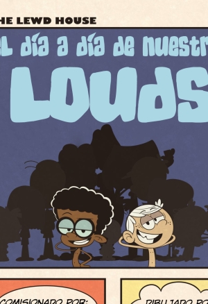 The Loud House - El Día a Día de Nuestros Louds