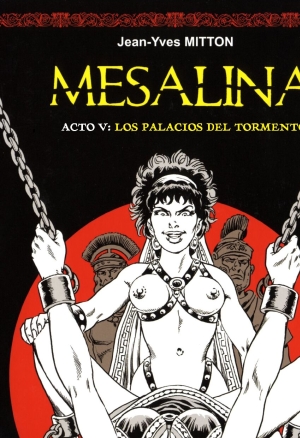 Mesalina - Acto V: Los Palacios del Tormento