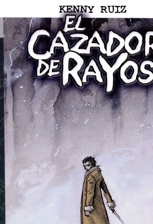 Kenny Ruiz - El Cazador de Rayos 2 - Responsabilidad