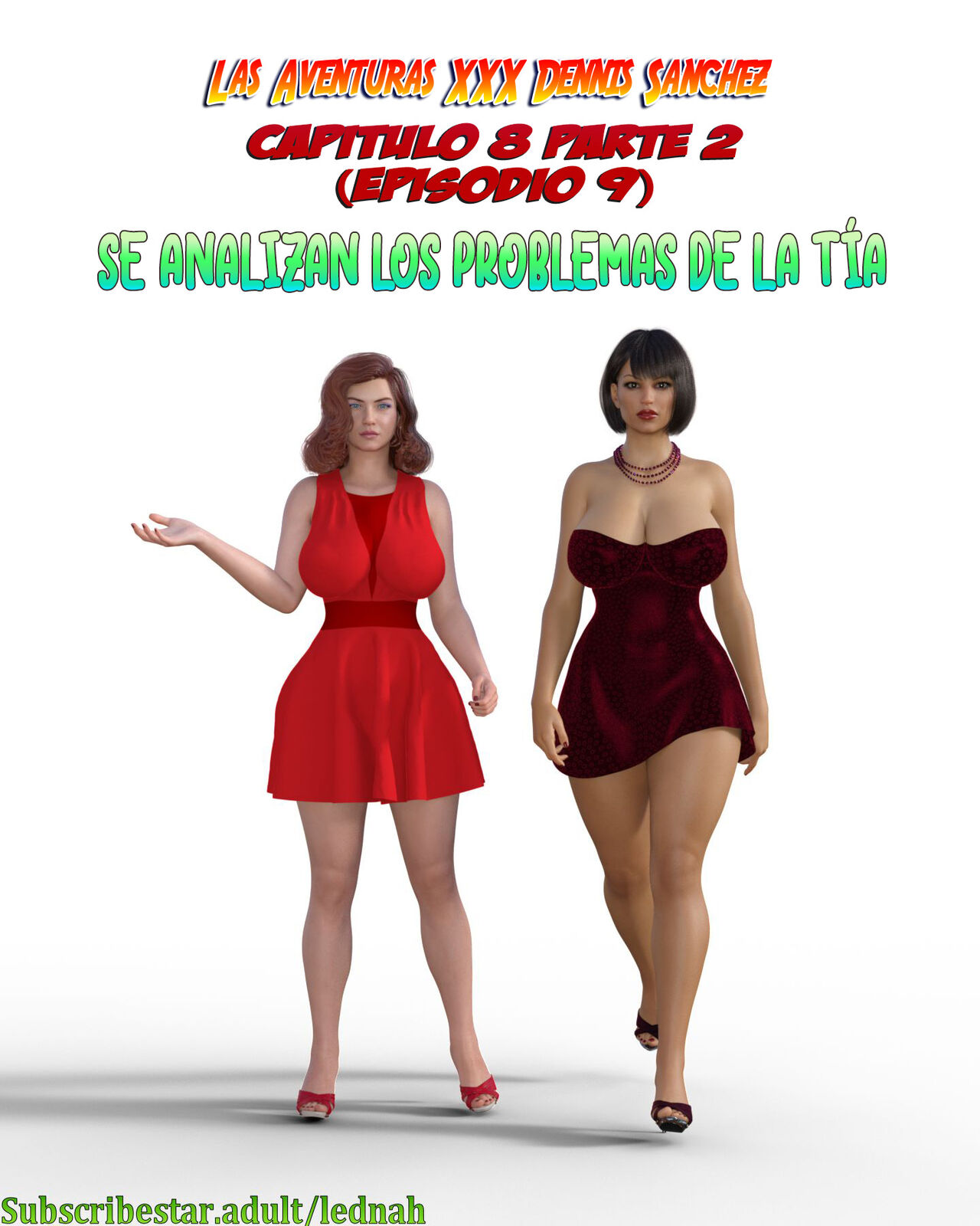 Las Aventuras XXX Dennis Sanchez - 9. Se analizan los problemas de la tia
