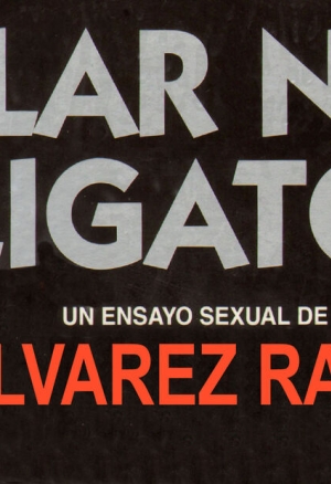 Alvarez Rabo - Follar no es obligatorio