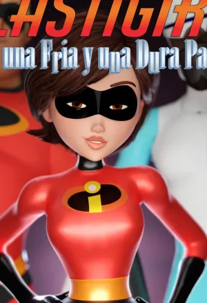 Elastigirl: Entre Una Fria & Dura Pared