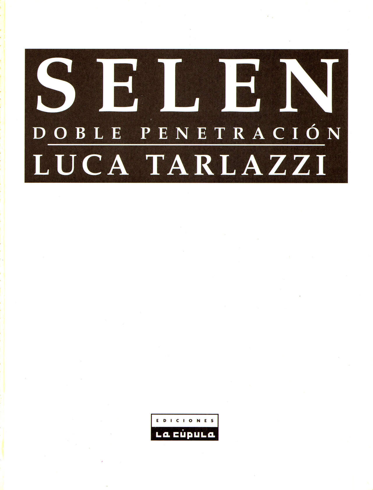 Selen Doble penetracion image number 2