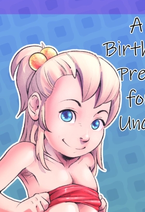 A Birthday Present  Uncle