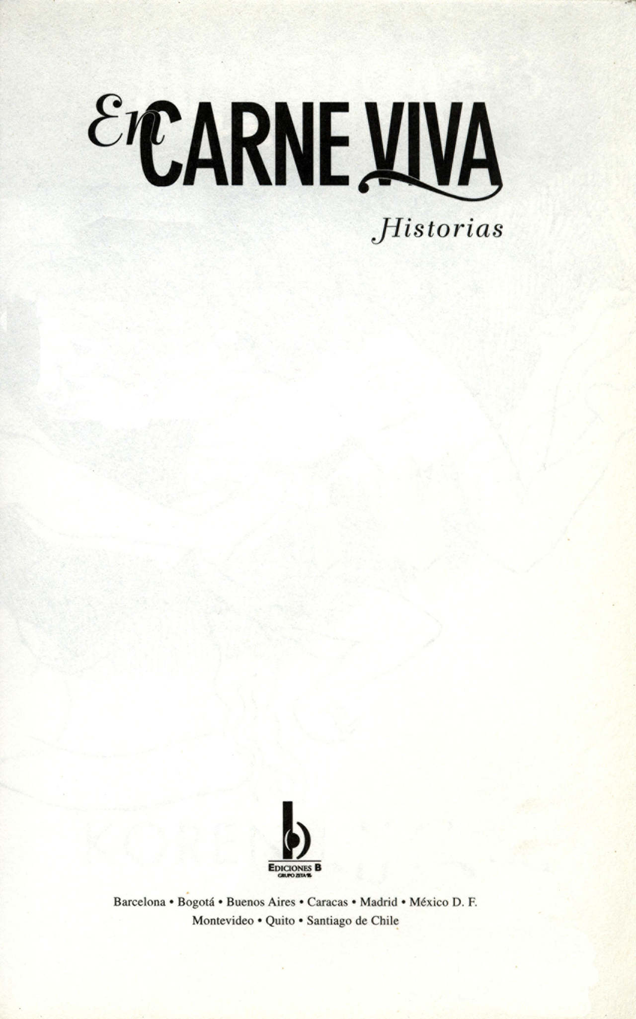 En carne viva, Historias image number 1