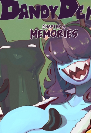 The Dandy Demon 6 Memories -  - Ongoing