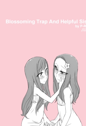 Blossoming Trap & Helpful Sister