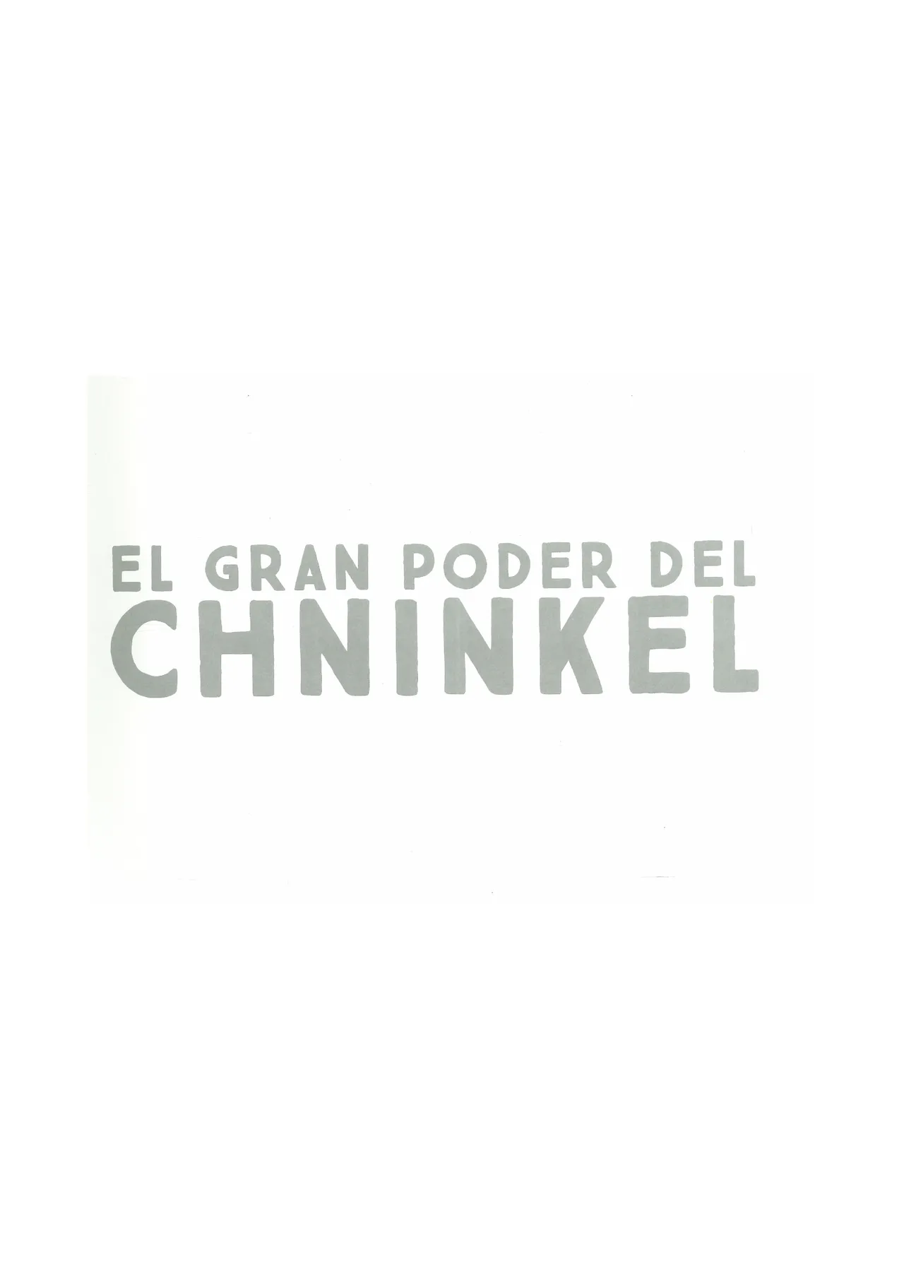 El Gran Poder del Chninkel image number 2