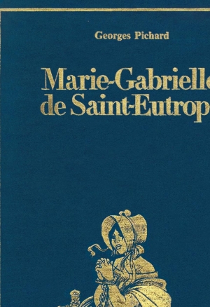 Marie-Gabrielle de Saint-Eutrope - Volume 1-2