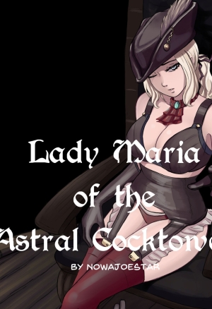 Lady Maria of the Astral Cocktower -  -  -