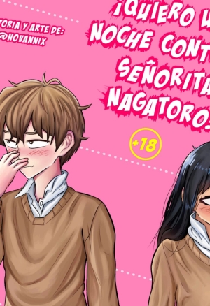 ?Quiero una noche contigo, Senorita Nagatoro!