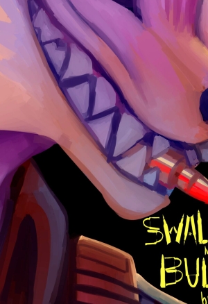 Swallow My Bullet