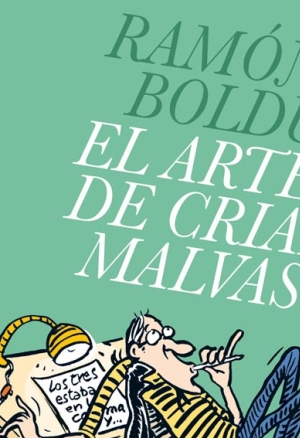 El arte de criar malvas